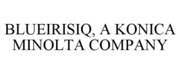 BLUEIRISIQ, A KONICA MINOLTA COMPANY