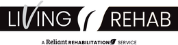 LIVING REHAB A RELIANT REHABILITATION SERVICE
