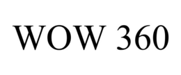 WOW 360