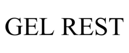 GEL REST