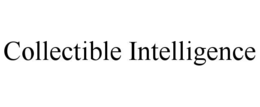 COLLECTIBLE INTELLIGENCE