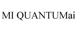 MI QUANTUMAI