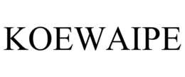 KOEWAIPE