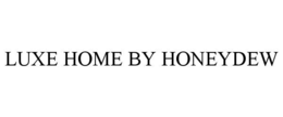 LUXE HOME BY HONEYDEW
