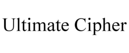 ULTIMATE CIPHER