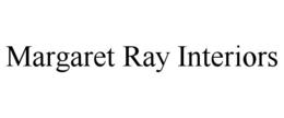 MARGARET RAY INTERIORS