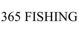 365 FISHING