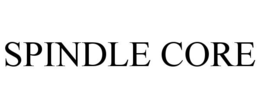 SPINDLE CORE