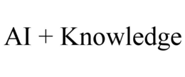 AI + KNOWLEDGE