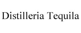 DISTILLERIA TEQUILA