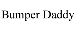 BUMPER DADDY