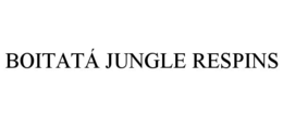 BOITATÁ JUNGLE RESPINS