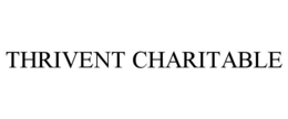 THRIVENT CHARITABLE