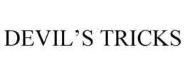 DEVIL’S TRICKS