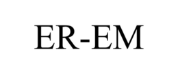 ER-EM