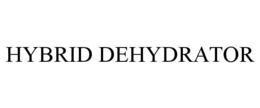 HYBRID DEHYDRATOR