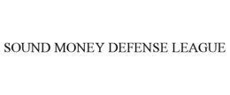 SOUND MONEY DEFENSE LEAGUE