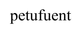 PETUFUENT