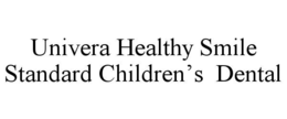 UNIVERA HEALTHY SMILE STANDARD CHILDREN’S DENTAL