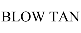 BLOW TAN