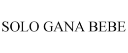 SOLO GANA BEBE