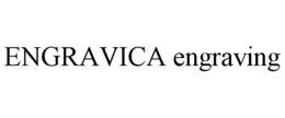 ENGRAVICA ENGRAVING