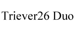 TRIEVER26 DUO