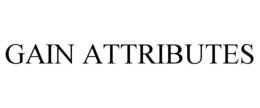 GAIN ATTRIBUTES