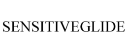 SENSITIVEGLIDE