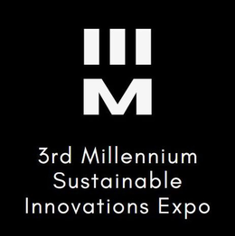 III M 3RD MILLENNIUM SUSTAINABLE INNOVATIONS EXPO