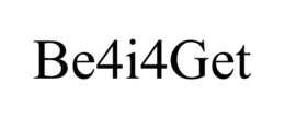 BE4I4GET