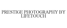 PRESTIGE PHOTOGRAPHY BY LIFETOUCH