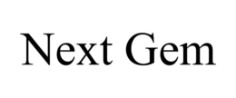 NEXT GEM