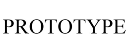 PROTOTYPE
