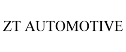 ZT AUTOMOTIVE