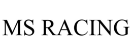 MS RACING