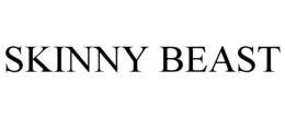 SKINNY BEAST