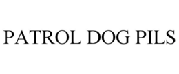 PATROL DOG PILS
