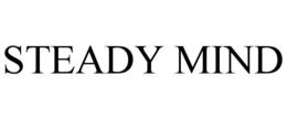 STEADY MIND
