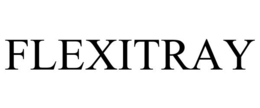 FLEXITRAY