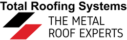 TOTAL ROOFING SYSTEMS THE METAL ROOF EXPERTS