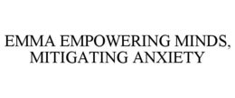 EMMA EMPOWERING MINDS, MITIGATING ANXIETY