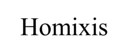 HOMIXIS