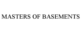 MASTERS OF BASEMENTS