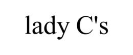 LADY C'S