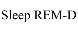 SLEEP REM-D