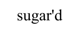 SUGAR'D