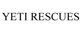 YETI RESCUES