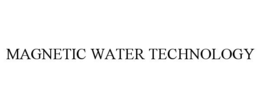 MAGNETIC WATER TECHNOLOGY