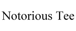 NOTORIOUS TEE